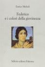 Federico e i colori della giovinezza