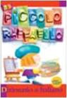 Il piccolo Raffaello. Dizionario di italiano Il piccolo Raffaello. Dizionario di italiano