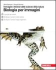 Biologia per immagini. Immagini e itinerari delle scienze della natura. Vol. C-D-E. Con espansione online. Per le scuole superiori