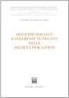 Oggetto sociale e interesse tutelato nelle societ� per azioni