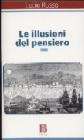 Le illusioni del pensiero. La psicoanalisi tra ragione e follia