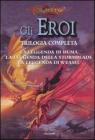 La leggenda di Huma-La leggenda della Stormblade-La leggenda di Weasel. Gli eroi. DragonLance vol.1