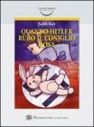 Quando Hitler rub� il coniglio rosa