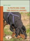 Il fiuto del cane tra gioco e lavoro Il fiuto del cane tra gioco e lavoro