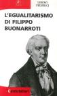 L' egualitarismo di Filippo Buonarroti
