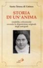 Storia di un'anima. Ristabilita criticamente secondo la disposizione originale degli autografi