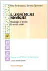Il lavoro sociale individuale. Metodologia e tecniche di servizio sociale