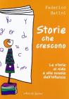 Storie che crescono. Le storie al nido e alla scuola dell'infanzia