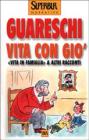 Vita con Gi�. �Vita in famiglia� & altri racconti
