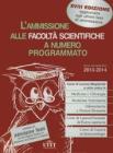 L' ammissione alle facolt� scientifiche a numero programmato. Anno accademico 2013-2014