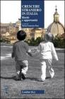 Crescere straniero in Italia. Rischi e opportunità Crescere straniero in Italia. Rischi e opportunità