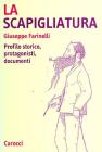 La scapigliatura. Profilo storico, protagonisti, documenti