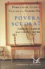Povera scuola! Promesse e realt� di una resistibile riforma
