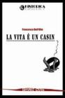 La vita � un casino