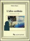 L' altro scrittoio (da/dentro/per la citt�)