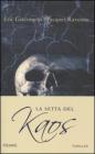 La setta del Kaos La setta del Kaos