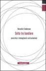 Sotto tre bandiere. Anarchia e immaginario anticoloniale