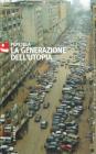 La generazione dell'utopia