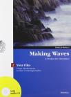 Making waves. Your files. A project for literature. Con espansione online. Per i Licei e gli Ist. magistrali vol.2