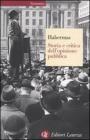 Storia e critica dell'opinione pubblica Storia e critica dell'opinione pubblica