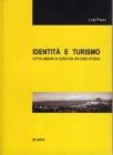 Identit� e turismo. Citt� lineari di costa ed un caso di studio.