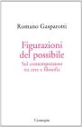 Figurazioni del possibile. Sul contemporaneo tra arte e filosofia