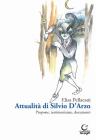 Attualit� di Silvio D'Arzo. Proposte, testimonianze, documenti