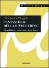 Cantastorie della rivoluzione. N�zim Hikmet, Joyce Lussu, Velso Mucci