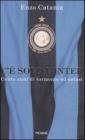 C'č solo l'Inter. Cento anni di tormento ed estasi C'č solo l'Inter. Cento anni di tormento ed estasi