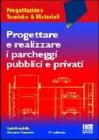 Progettare e realizzare i parcheggi pubblici e privati