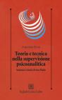 Teoria e tecnica nella supervisione psicoanalitica. Seminari clinici di San Paolo