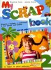 My scrap book. Con CD Audio. Per la 2� classe elementare