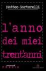 L' anno dei miei trent'anni