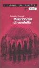 Misericordia di vendetta