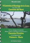 Il cammino di Santiago de la costa. Noto anchje come cammino del nord
