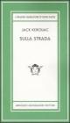Sulla strada. Ediz. limitata