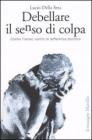 Debellare il senso di colpa. E-book