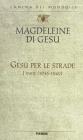 Ges� per le strade. Lettere e scritti spirituali (1936-1949)