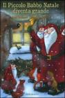 Il piccolo Babbo Natale diventa grande