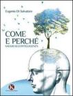 Come e perch�. Saggio sull'intelligenza