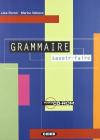 Grammaire savoir-faire. Per le Scuole superiori. Con CD e CD-ROM