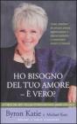 Ho bisogno del tuo amore - � vero? Come smettere di cercare amore, approvazione e apprezzamento e cominciare invece a trovarli