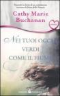 Nei tuoi occhi verdi come il fiume