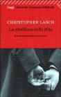 La ribellione delle �lite. Il tradimento della democrazia