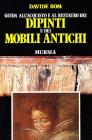 Guida all'acquisto e al restauro dei dipinti e dei mobili antichi