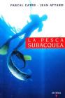 La pesca subacquea