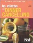 La dieta del dinner cancelling
