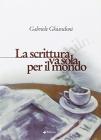 La scrittura va sola per il mondo