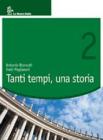 Tanti tempi, una storia. Per la Scuola media vol.2