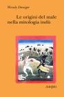 Le origini del male nella mitologia ind�